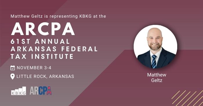 KBKG to Attend and Exhibit at the ARCPA 61st Annual Arkansas Federal Tax Institute