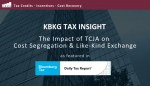 The Impact of TCJA on Cost Segregation & Like-Kind Exchange