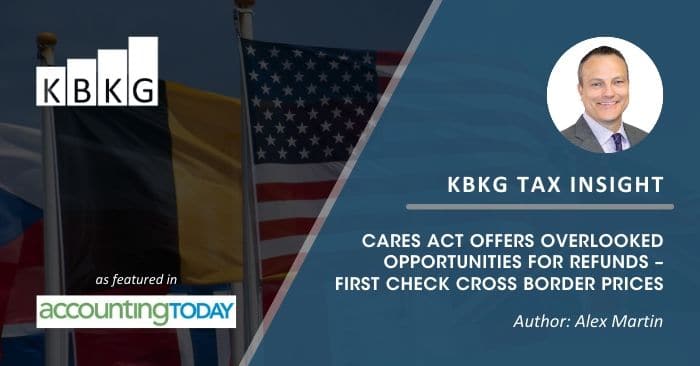KBKG Tax Insight: CARES Act Offers Overlooked Opportunities for Refunds – First Check Cross Border Prices