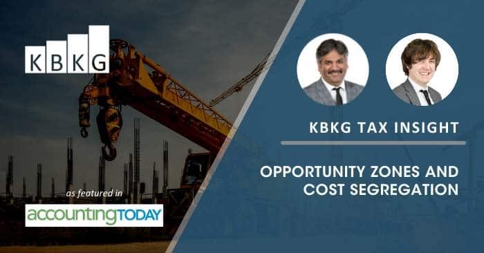 KBKG Tax Insight: Opportunity Zones and Cost Segregation