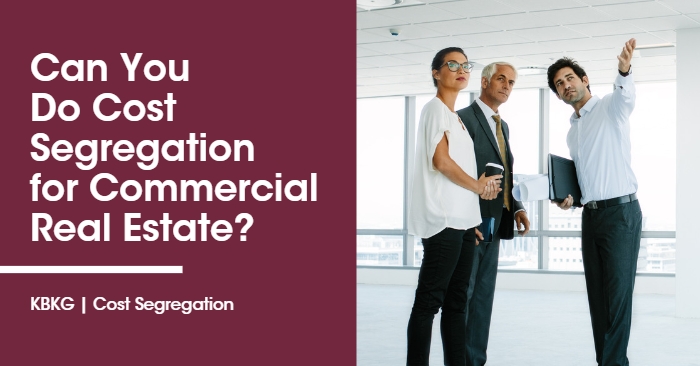 Can You Do Cost Segregation for Commercial Real Estate?