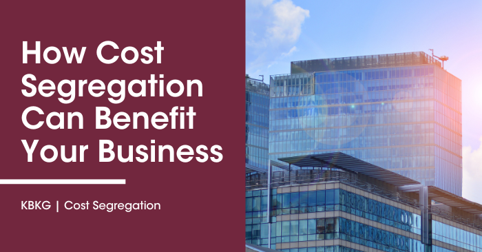 Cost Segregation: How It Can Benefit Your Business