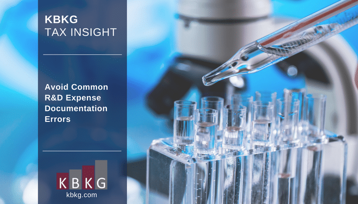 KBKG Tax Insight: Avoid Common R&D Expense Documentation Errors