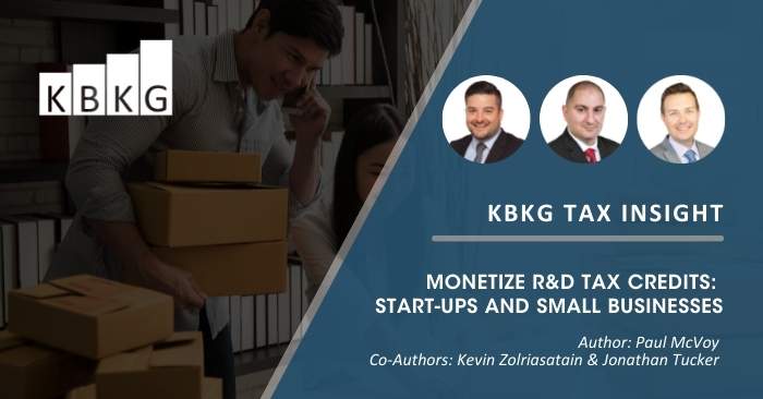 KBKG Tax Insight: Monetize R&D Tax Credits: Start-ups and Small Businesses