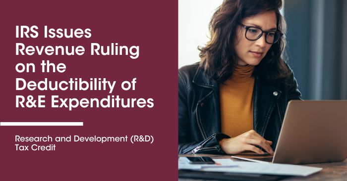 IRS Issues Revenue Ruling on the Deductibility of R&E Expenditures