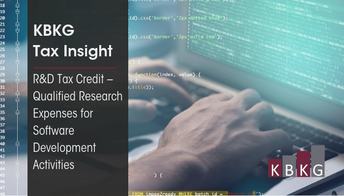 KBKG Tax Insight: R&D Tax Credit – Qualified Research Expenses for Software Development Activities