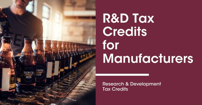 Understanding the R&D Tax Credit for Manufacturing