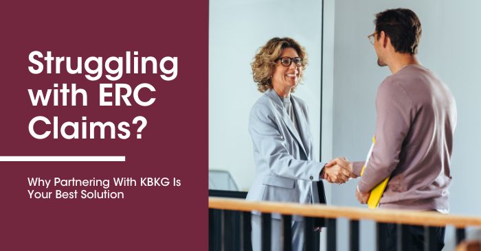 Struggling With ERC Claims? Why Partnering With KBKG Is Your Best Solution