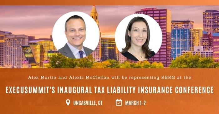 KBKG Speaking at ExecuSummit – 2022 Inaugural Tax Liability Insurance Conference