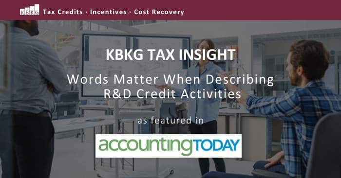 KBKG Tax Insight: Words Matter When Describing R&D Credit Activities